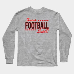 Senior Football Sister Long Sleeve T-Shirt